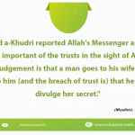 The most important of the trusts in the sight of Allah in the Day of Judgement