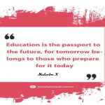 Education is the passport to the future
