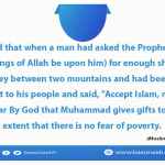 "Accept Islam, my people, for I swear By God that Muhammad gives gifts to such an extent that there is no fear of poverty