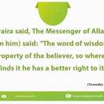 The word of wisdom is the lost property of the believer, so wherever he finds it he has a better right to it