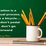 Education is a continual process