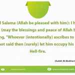 Whoever (intentionally) ascribes to me what I have not said then (surely) let him occupy his seat in Hell-fire