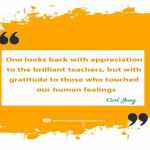 One looks back with appreciation to the brilliant teachers