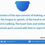 The fornication of the eyes consists of looking, of ears in hearing, of the tongue in speech