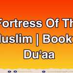 Du'aa 2 | Said To Someone In A New Garment - Fortress Of The Muslim